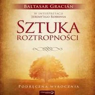 Audiobooki - biznes i ekonomia - Sztuka roztropności Podręczna wyrocznia Baltasar Gracián Jeremy Robbins MP3) - miniaturka - grafika 1