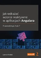 Podstawy obsługi komputera - Jak wdrażać wzorce reaktywne w aplikacjach... - miniaturka - grafika 1