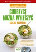 E-booki - kuchnia i diety - Cukrzycę można wyleczyć. Książka kucharska - miniaturka - grafika 1