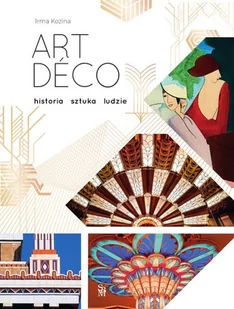 Art deco. Historia, sztuka, ludzie - Książki o kulturze i sztuce - miniaturka - grafika 1