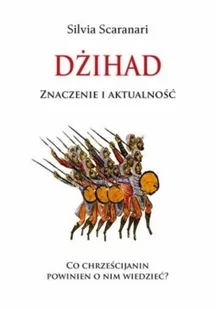 Silvia Scaranari Dżihad. Znaczenie i aktualności - Powieści i opowiadania - miniaturka - grafika 3