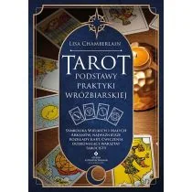 Tarot. Podstawy praktyki wróżbiarskiej. Symbolika Wielkich i Małych Arkanów, najważniejsze rozkłady kart, ćwiczenia doskonalące warsztat tarocisty - Ezoteryka - miniaturka - grafika 1