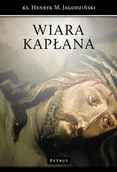 Książki religijne obcojęzyczne - Wiara Kapłana - Jagodziński Henryk M. - miniaturka - grafika 1