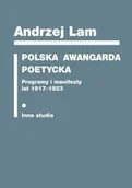 Pomoce naukowe - Polska awangarda poetycka. Programy i manifesty... - Andrzej Lam - miniaturka - grafika 1