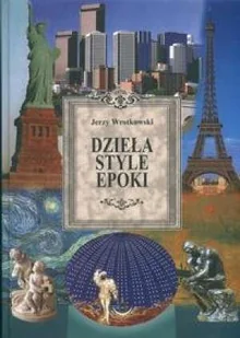 Dzieła Style Epoki Tom 2 Od rokoka do Współczesności - Książki o kulturze i sztuce - miniaturka - grafika 1