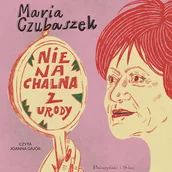 Audiobooki - biografie - Nienachalna z urody Maria Czubaszek - miniaturka - grafika 1