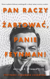 „Pan raczy żartować, panie Feynman!”. Przypadki ciekawego człowieka - E-booki - biografie - miniaturka - grafika 1