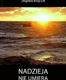 Nadzieja nie umiera - Poezja - miniaturka - grafika 1