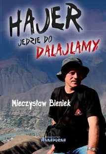Hajer jedzie do Dalajlamy - Felietony i reportaże - miniaturka - grafika 1