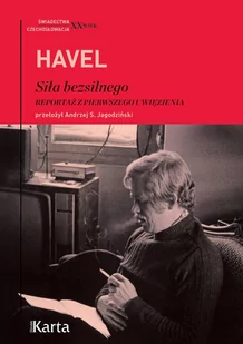 Siła bezsilnego. Reportaż z pierwszego uwięzienia - E-booki - biografie - miniaturka - grafika 1
