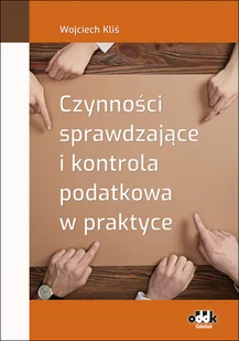 Czynności sprawdzające i kontrola podatkowa w praktyce - Prawo - miniaturka - grafika 1