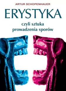 Erystyka, czyli sztuka prowadzenia sporów - E-booki - nauka - miniaturka - grafika 1
