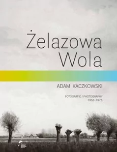 Kaczkowski Adam Żelazowa Wola - Albumy - historia - miniaturka - grafika 1
