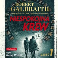 E-booki - kryminał i sensacja - Niespokojna krew. Część 1 - Robert Galbraith - audiobook - miniaturka - grafika 1