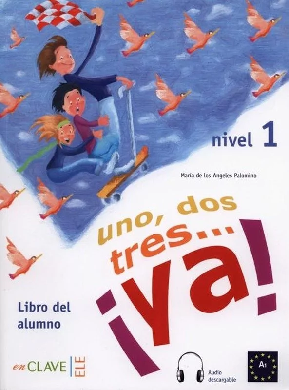 EnClave ELE Uno dos tres ya! 1 Podręcznik - Angeles Palomino Maria