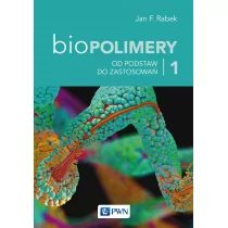 Od podstawy do zastosowań. Biopolimery. Tom 1 - Chemia - miniaturka - grafika 1