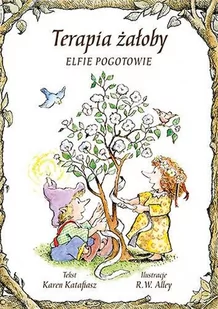 Zysk i S-ka Terapia żałoby. Elfie pogotowie - Karen Katafiasz - Poradniki psychologiczne - miniaturka - grafika 2