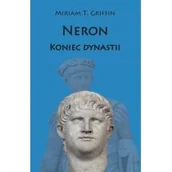 Historia świata - Neron Koniec dynastii Griffin Miriam T - miniaturka - grafika 1