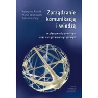 Podręczniki dla szkół wyższych - Zarządzanie komunikacją i wiedzą w planowaniu Katarzyna Rostek Michał Wiśniewski Radosław Zaj - miniaturka - grafika 1