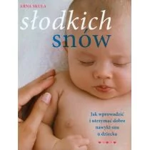 Muza Arna Skula Słodkich snów - Poradniki dla rodziców Muza Arna Skula Słodkich snów - Poradniki dla rodziców - miniaturka - grafika 2