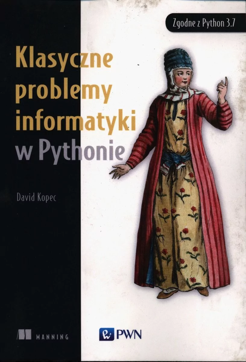 Klasyczne problemy informatyki w Pythonie | ZAKŁADKA DO KSIĄŻEK GRATIS DO KAŻDEGO ZAMÓWIENIA