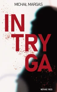 Intryga - Michał Margas - Horror, fantastyka grozy - miniaturka - grafika 1