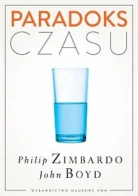 Zimbardo Philip, Boyd John Paradoks czasu - Psychologia - miniaturka - grafika 1