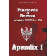 Historia Polski - Piastowie a Rzesza w latach 937/939-1138 Apendix I - miniaturka - grafika 1