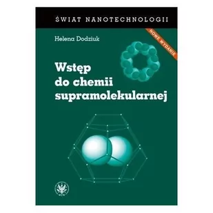 Dodziuk Helena Wstęp do chemii supramolekularnej - Chemia - miniaturka - grafika 1