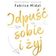 Poradniki hobbystyczne - Fabrice Midal Odpuść sobie i żyj - miniaturka - grafika 1