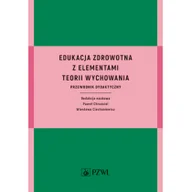Powieści i opowiadania - Edukacja zdrowotna z elementami teorii wychowania - miniaturka - grafika 1