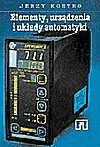 Elementy, urządzenia i układy automatyki - Podręczniki dla szkół zawodowych - miniaturka - grafika 1