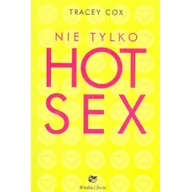 Miłość, seks, związki - Nie tylko hot sex /mini/ - Cox Tracey - miniaturka - grafika 1