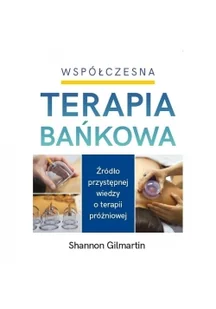 Purana Współczesna terapia bańkowa Shannon Gilmartin - Zdrowie - poradniki - miniaturka - grafika 2