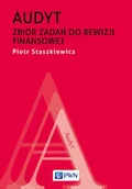 Biznes - Audyt. Zbiór zadań do rewizji finansowej - Piotr Staszkiewicz - ebook - miniaturka - grafika 1