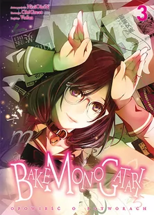 Bakemonogatari Opowieść o Potworach Tom 3 - Komiksy dla młodzieży Bakemonogatari Opowieść o Potworach Tom 3 - Komiksy dla młodzieży - miniaturka - grafika 1