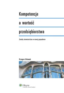 Kompetencje a Wartość Przedsiębiorstwa - Zarządzanie - miniaturka - grafika 1