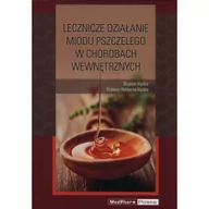 Książki medyczne - Lecznicze działanie miodu w chorobach wewnętrznych - miniaturka - grafika 1