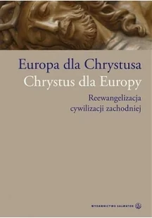 Salwator Europa dla Chrystusa Chrystus dla Europy - Salwator - Religia i religioznawstwo - miniaturka - grafika 2