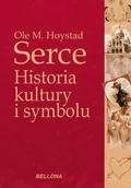 Historia świata - Serce. Historia kultury i symbolu - miniaturka - grafika 1
