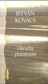 Poezja - Pogranicze Istvan Kovacs Okruchy przestrzeni - miniaturka - grafika 1