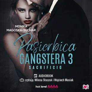 Pasierbica gangstera. Sacrificio. Tom 3 Monika Magoska-Suchar - Audiobooki - romanse Pasierbica gangstera. Sacrificio. Tom 3 Monika Magoska-Suchar - Audiobooki - romanse - miniaturka - grafika 1