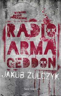 Radio Armageddon - Jakub Żulczyk - książka - Klasyka - miniaturka - grafika 1