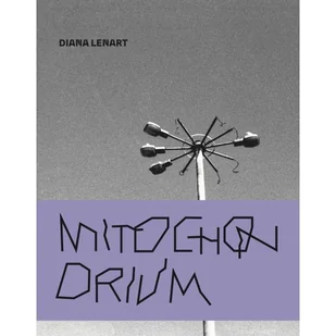 Mitochonrdium - Lenart Diana - książka - Klasyka - miniaturka - grafika 1