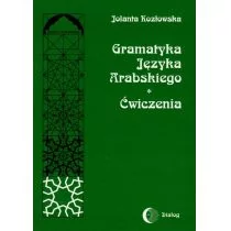 Jolanta Kozłowska Gramatyka języka arabskiego. Ćwiczenia - Pozostałe języki obce - miniaturka - grafika 1
