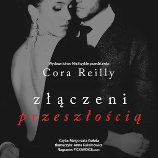 Złączeni przeszłością Cora Reilly - Audiobooki - romanse - miniaturka - grafika 1