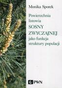 Nauki przyrodnicze - Sporek Monika Powierzchnia listowia sosny zwyczajnej jako funkcja struktury populacji - miniaturka - grafika 1