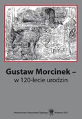 Pomoce naukowe - Gustaw Morcinek w 120-lecie urodzin - red. Krystyna Heska-Kwaśniewicz, red. Jacek Lyszc - miniaturka - grafika 1