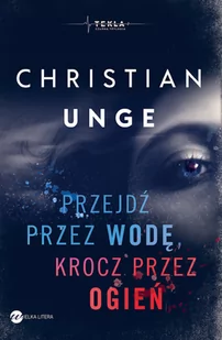 Przejdź przez wodę, krocz przez ogień - Thrillery - miniaturka - grafika 1