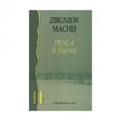 Pamiętniki, dzienniki, listy - Praga in flagranti - miniaturka - grafika 1